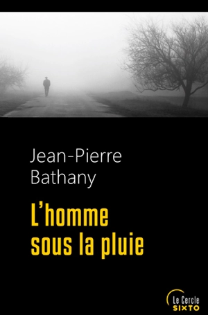 L'homme sous la pluie - Jean-Pierre Bathany