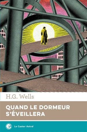 Quand le dormeur s'éveillera - Herbert George Wells