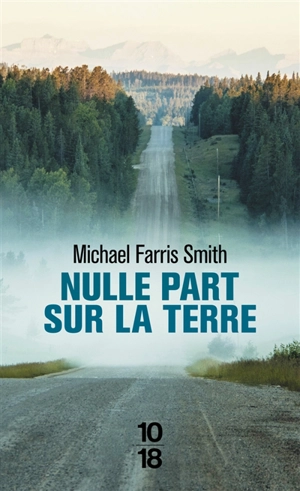 Nulle part sur la terre - Michael Farris Smith