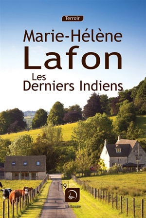 Les derniers Indiens - Marie-Hélène Lafon