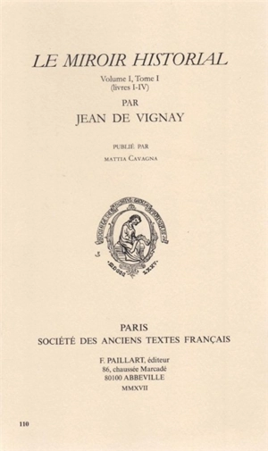 Le miroir historial. Vol. 1. Livres 1-4 - Vincent de Beauvais