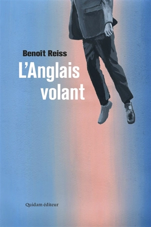 L'Anglais volant - Benoît Reiss