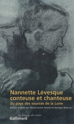 Nanette Lévesque, conteuse et chanteuse du pays des sources de la Loire : la collecte de Victor Smith, 1871-1876. Le répertoire narratif. Répertoire chansonnier