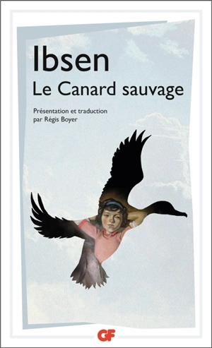 Le canard sauvage - Henrik Ibsen