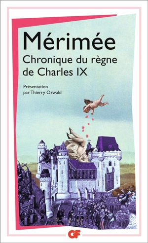 Chronique du règne de Charles IX - Prosper Mérimée