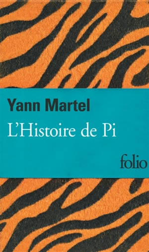 L'histoire de Pi - Yann Martel