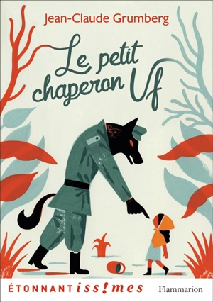 Le Petit Chaperon Uf - Jean-Claude Grumberg
