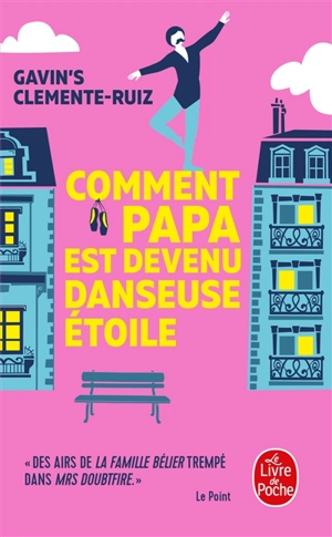 Comment papa est devenu danseuse étoile - Gavin's Clemente Ruiz