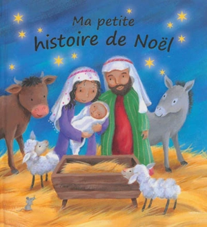 Ma petite histoire de Noël - Christina Goodings