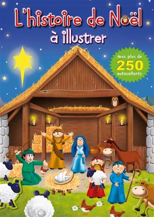 L'histoire de Noël à illustrer - Juliet David