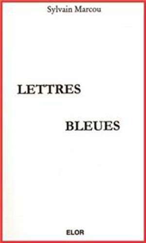 Lettres bleues - Sylvie Marcou