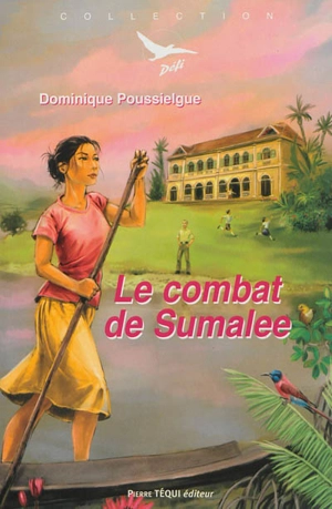 Le combat de Sumalee - Dominique Pérot-Poussielgue