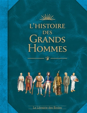 L'histoire des grands hommes - Jérôme Maufras