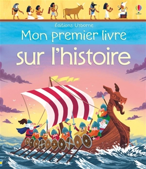 Mon premier livre sur l'histoire - Matthew Oldham