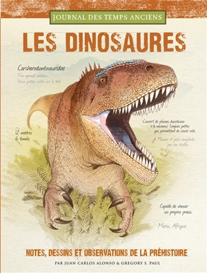 Les dinosaures : notes, croquis et observations sur la préhistoire - Juan Carlos Alonso