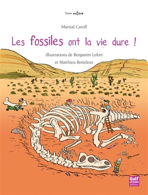Les fossiles ont la vie dure ! - Martial Caroff