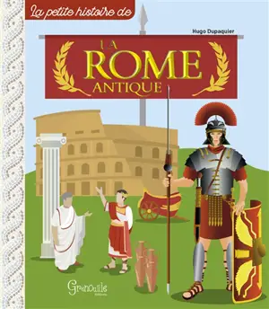 La Rome antique - Hugo Dupaquier