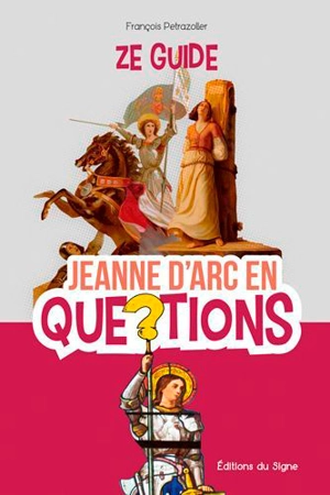 Jeanne d'Arc en questions - François Petrazoller