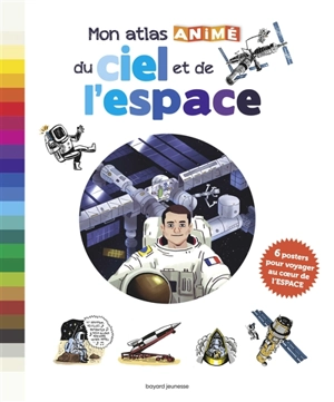 Mon atlas animé du ciel et de l'espace - Bertrand Fichou