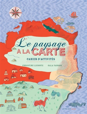 Le paysage à la carte : cahier d'activités - Christine Leconte