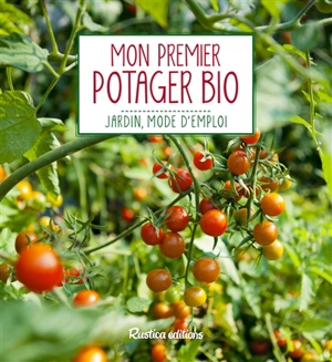 Mon premier potager bio - Annie Lagueyrie