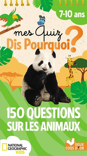 Mes quiz dis pourquoi ? : 150 questions sur les animaux : 7-10 ans - Eric Mathivet