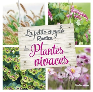 La petite encyclo Rustica des plantes vivaces - Valérie Garnaud