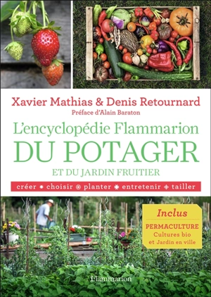 L'encyclopédie Flammarion du potager et du jardin fruitier - Xavier Mathias