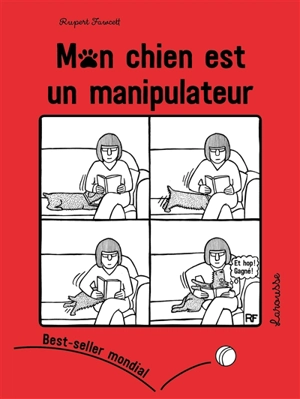 Mon chien est un manipulateur - Rupert Fawcett