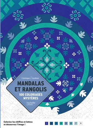 Mandalas et rangolis : 100 coloriages mystères - Laetitia Sala