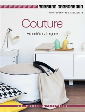 Couture : premières leçons - L'Atelier 13 (firme)