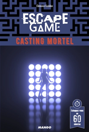 Escape game : casting mortel - Clémence Gueidan