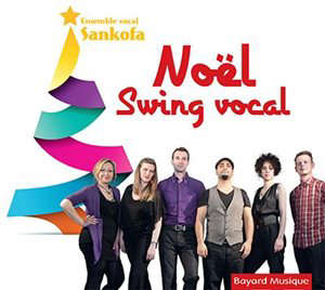 Noël - Swing vocal - Ensemble vocal Sankofa