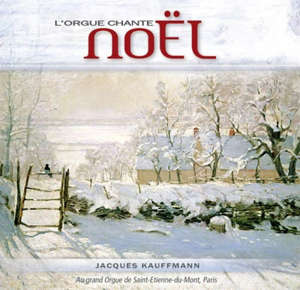 L'orgue chante Noël - Jacques Kauffmann
