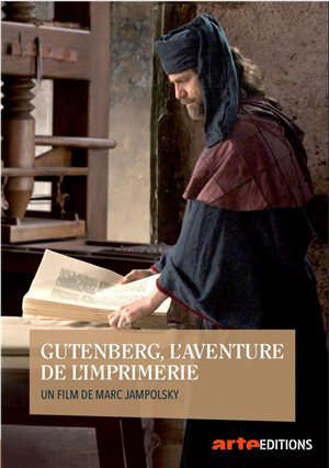 Gutenberg : L'aventure de l'imprimerie - Marc Jampolsky