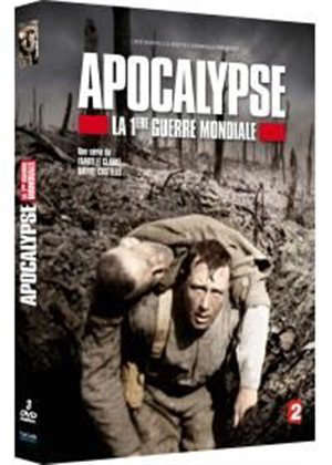 Apocalypse : La 1ère Guerre Mondiale - Isabelle Clarke