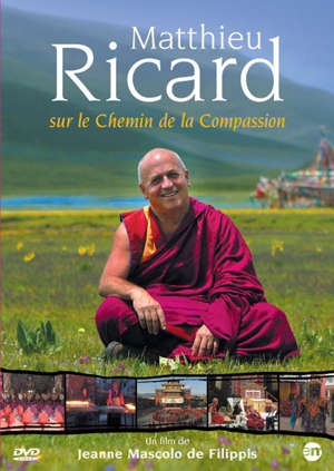 Matthieu Ricard : Sur les chemins de la compassion - Jeanne Mascolo de Filippis