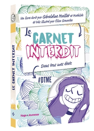 Le carnet interdit : dans tous mes états - Géraldine Maillet