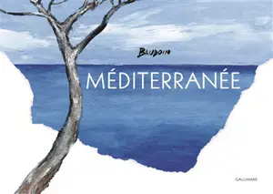 Méditerranée - Edmond Baudoin