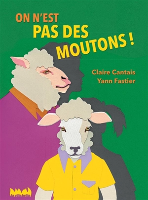 On n'est pas des moutons ! - Yann Fastier