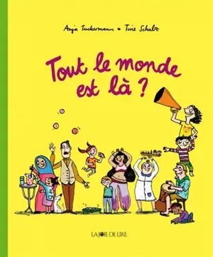 Tout le monde est là ? - Anja Tuckermann