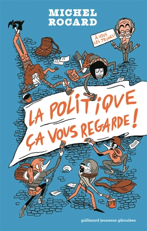 La politique, ça vous regarde ! - Michel Rocard