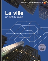 La ville : un défi humain - Philip Steele
