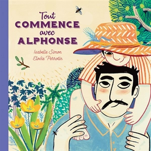 Tout commence avec Alphonse - Isabelle Simon