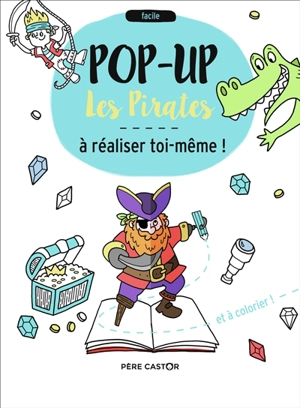 Les pirates : pop-up à réaliser toi-même et à colorier ! - Jake McDonald