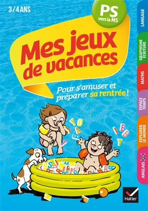 Mes jeux de vacances PS vers la MS, 3-4 ans - Florence Doutremepuich