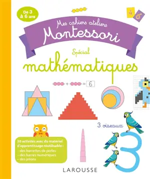 Mathématiques : mes cahiers ateliers Montessori : de 3 à 6 ans - Delphine Urvoy