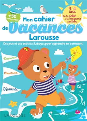 Mon cahier de vacances Larousse 3-4 ans : de la PS à la MS - Béatrix Lot