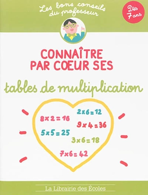 Connaître par coeur ses tables de multiplication - Brigitte Guigui