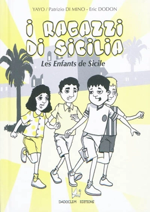 I ragazzi di Sicilia. Les enfants de Sicile - Yayo